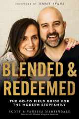Blended and Redeemed The Go-To Field Guide for the Modern Stepfamily cover image
