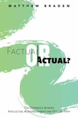 Factual Or Actual? The Difference Between Intellectual Acknowledgment and Genuine Faith cover image