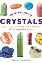 The Ultimate Guide to Crystals cover image