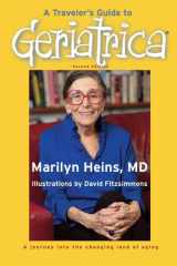 A Traveler's Guide to Geriatrica (Second Edition) A Journey Into the Changing Land of Aging cover image