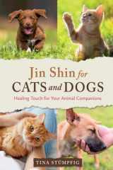 Jin Shin for Cats and Dogs Healing Touch for Your Animal Companions cover image