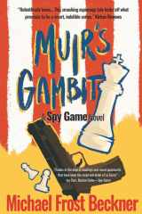 Muir's Gambit The Epic Spy Game Origin Story cover image