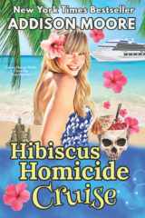 Hibiscus Homicide Cruise Cruise Ship Cozy Mysteries cover image