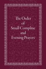 The Order of Small Compline and Evening Prayers cover image