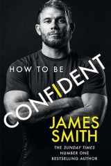 How to Be Confident: The new book from the international number 1 bestselling author cover image