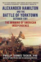 Alexander Hamilton and the Battle of Yorktown, October 1781 cover image