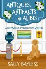 Antiques, Artifacts & Alibis cover image