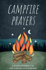 Campfire Prayers A Guided Journal for Discovering Your Purpose cover image