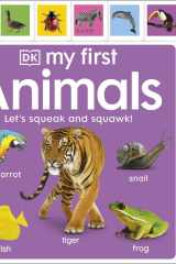My First Animals: Let's Squeak and Squawk! cover image