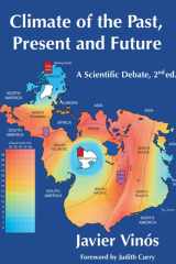 Climate of the Past, Present and Future A scientific debate, 2nd ed. cover image