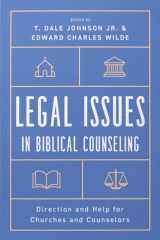 Legal Issues in Biblical Counseling Direction and Help for Churches and Counselors cover image