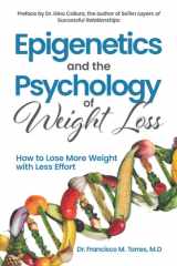Epigenetics and the Psychology of Weight Loss How to Lose More Weight with Less Effort cover image
