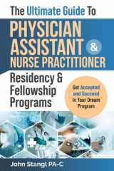 The Ultimate Guide to Physician Assistant & Nurse Practitioner Residency & Fellowship Programs cover image