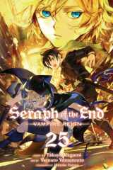 Seraph of the End, Vol. 25 Vampire Reign cover image