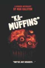 Kamuffins: A Horror Anthology of Just Desserts cover image