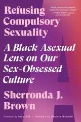 Refusing Compulsory Sexuality cover image