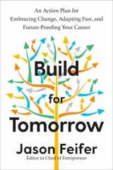 Build for Tomorrow An Action Plan for Embracing Change, Adapting Fast, and Future-Proofing Your Career cover image