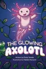 The Glowing Axolotl cover image