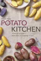 Potato Kitchen From Soil to Table – More Than 70 Inspiring Recipes cover image
