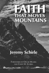 The Faith That Moves Mountains cover image