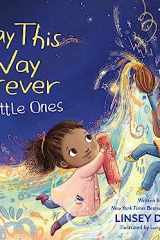 Stay This Way Forever for Little Ones cover image