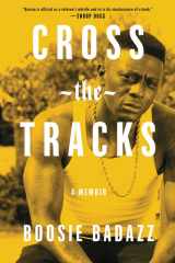 Cross the Tracks A Memoir cover image