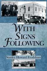 With Signs Following The Story of the Pentecostal Revival in the Twentieth Century cover image