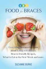 Food for Braces Recipes, Food Ideas and Tips for EATING with Braces cover image