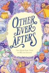 Other Ever Afters New Queer Fairy Tales (A Graphic Novel) cover image