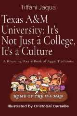 Texas A&M University It's Not Just a College, It's a Culture: a Rhyming Poetry Book of Aggie Traditions cover image