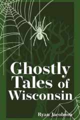 Ghostly Tales of Wisconsin cover image