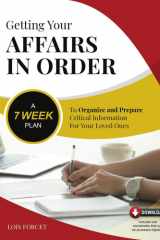 Getting Your Affairs in Order A 7-Week Plan to Organize and Prepare Critical Information for Your Loved Ones cover image