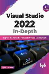 Visual Studio 2022 In-Depth Explore the Fantastic Features of Visual Studio 2022 - 2nd Edition cover image