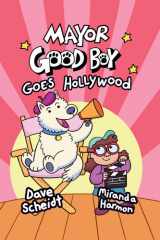 Mayor Good Boy Goes Hollywood cover image