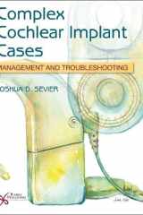 Complex Cochlear Implant Cases Management and Troubleshooting cover image