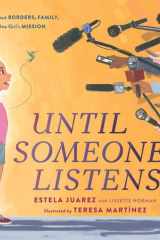 Until Someone Listens A Story About Borders, Family, and One Girl's Mission cover image