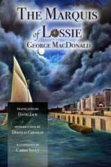 The Marquis of Lossie: The Sequel to Malcolm (Scots-English Edition) Illustrated and Translated cover image