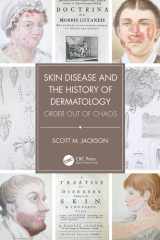 Skin Disease and the History of Dermatology Order Out of Chaos cover image