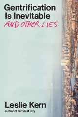 Gentrification is Inevitable and Other Lies cover image