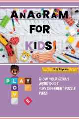 Anagrams for Kids: Show your genius word skills. Play different puzzle types. For 5 years old and above cover image