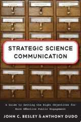 Strategic Science Communication A Guide to Setting the Right Objectives for More Effective Public Engagement cover image