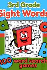 3rd Grade Sight Words Word Search Games: Workbook for Third Graders & Kids Ages 6-8 with 100 Puzzles (Including 1st and 2nd Grade Review) cover image