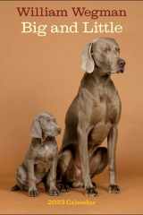 William Wegman Big and Little 2023 Wall Calendar cover image