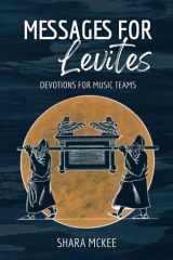 Messages For Levites: Devotions For Music Teams cover image