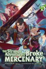 The Strange Adventure of a Broke Mercenary (Light Novel) Vol. 5 cover image