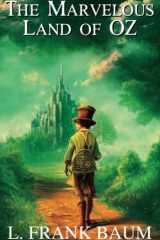 The Marvelous Land of Oz: The Wonderful Wizard of Oz Book 2 (Annotated) cover image