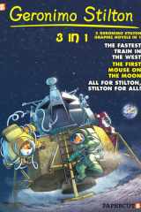 Geronimo Stilton 3-in-1 #5 Collecting "The Fastest Train in the West," "First Mouse on the Moon," and "All for Stilton, Stilton for All!" cover image