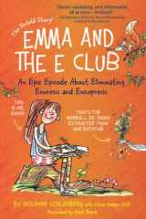 Emma and the E Club An Epic Episode about Eliminating Enuresis and Encopresis cover image