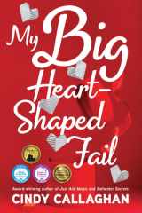 My Big Heart-Shaped Fail A Tween Comedy of Errors cover image