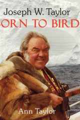 Joseph W. Taylor BORN TO BIRD cover image